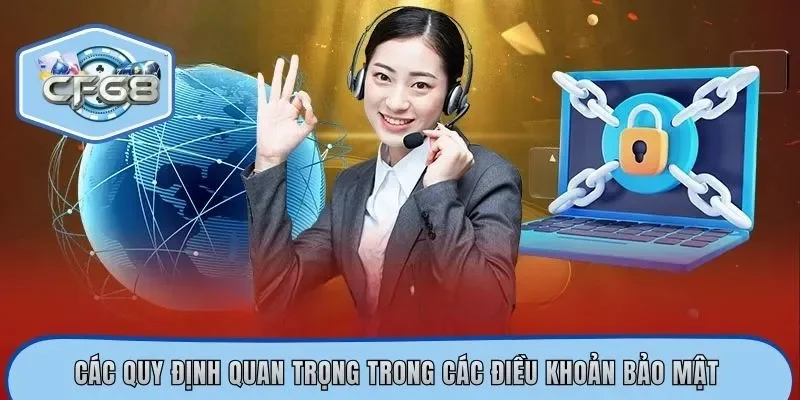 Các quy định quan trọng trong các điều khoản bảo mật